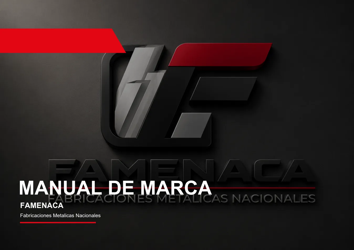 Presentación final de la identidad FAMENACA sobre una superficie industrial oscura, con el emblema metálico y una barra roja diagonal.