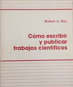 Como Escribir Y Publicar Trabajos Científicos