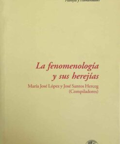 La Fenomenología Y Sus Herejías