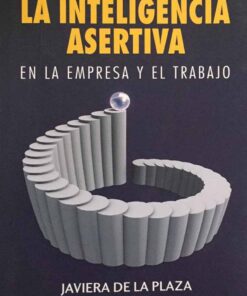 La Inteligencia Asertiva En la Empresa y El trabajo