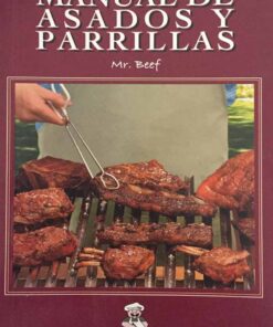Manual de Asados Y Parrillas